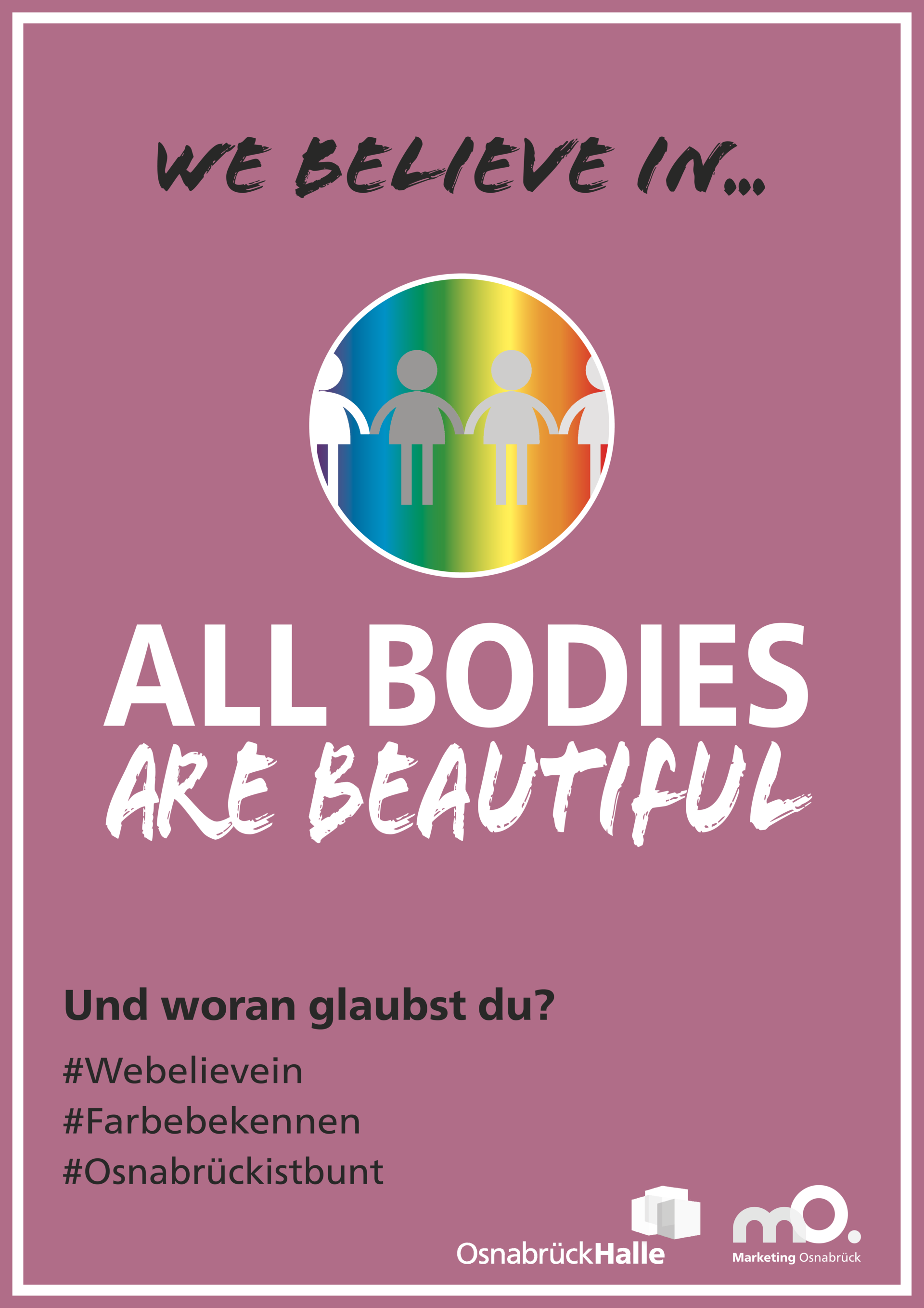 We believe in all bodies are beautiful